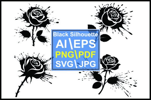 Silhouette Roses with Ink Splatters: Bold Graphics & Illustrations